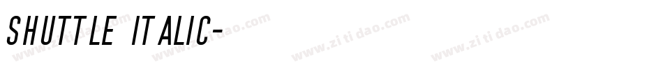 Shuttle Italic字体转换
